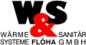W&S W&auml;rme & Sanit&auml;r Systeme Fl&ouml;ha GmbH